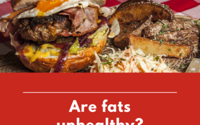 Are Fats Unhealthy?